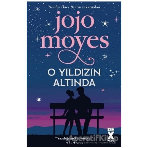 O Yıldızın Altında - Jojo Moyes - Dex Yayınevi
