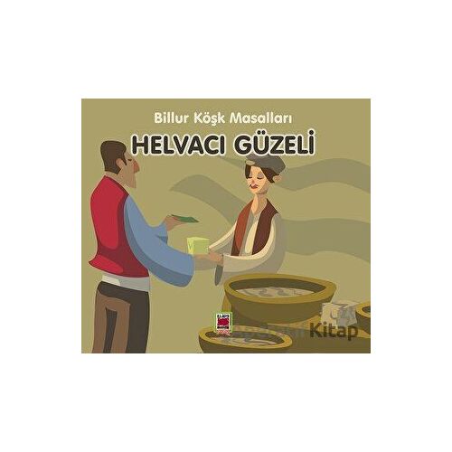 Helvacı Güzeli - Billur Köşk Masalları - Kolektif - Elips Kitap