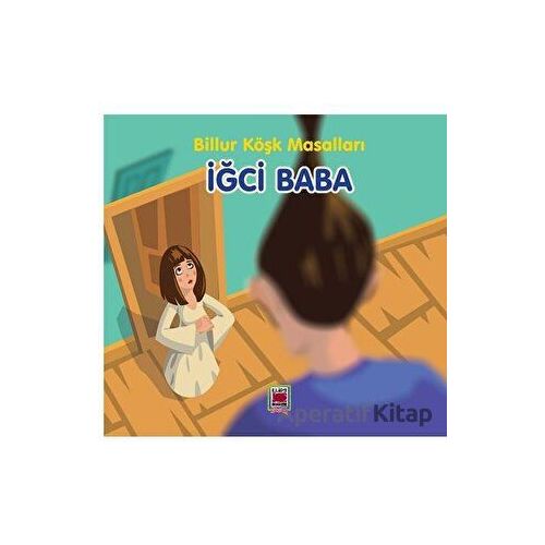 İğci Baba - Billur Köşk Masalları - Kolektif - Elips Kitap