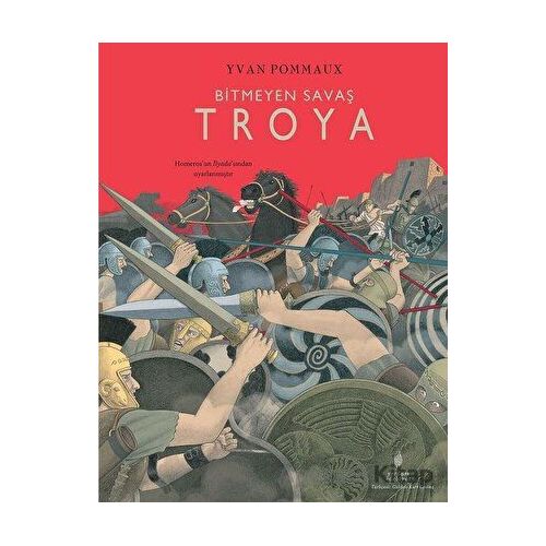 Bitmeyen Savaş Troya - Yvan Pommaux - Yordam Edebiyat