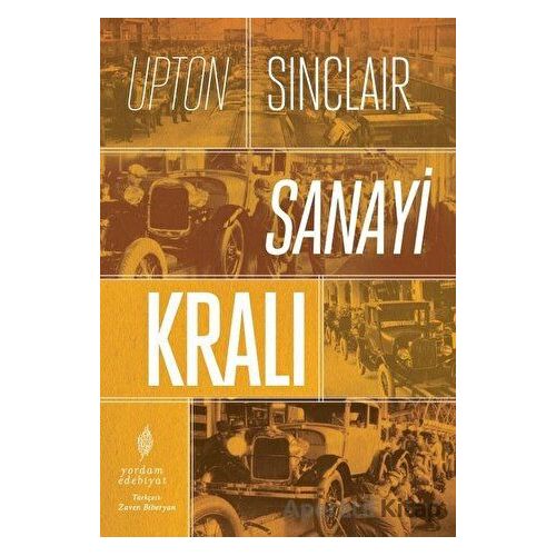 Sanayi Kralı - Upton Sinclair - Yordam Edebiyat