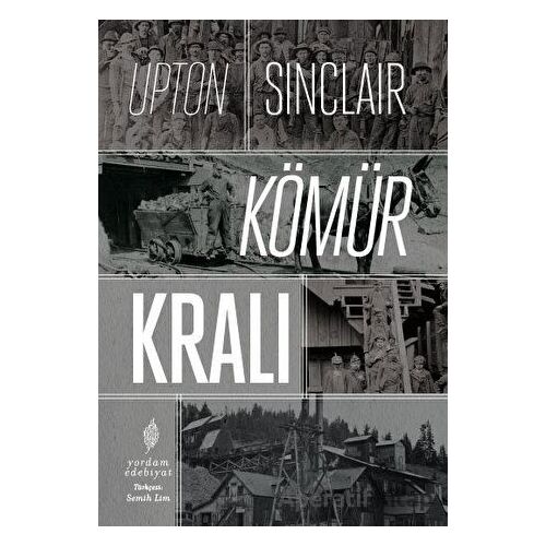 Kömür Kralı - Upton Sinclair - Yordam Edebiyat