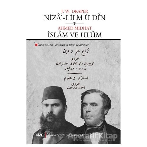 Niza-ı İlm Ü Din - İslam Ve Ulüm - John William Draper - Çizgi Kitabevi Yayınları