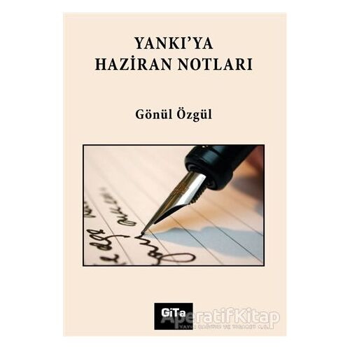 Yankı’ya Haziran Notları - Gönül Özgül - Gita Yayınları