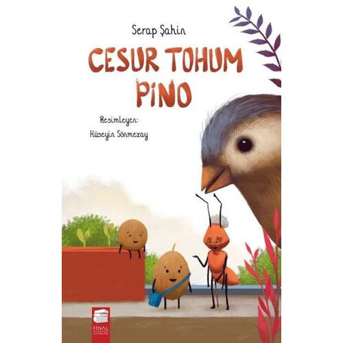 Cesur Tohum Pino - Serap Şahin - Final Kültür Sanat Yayınları