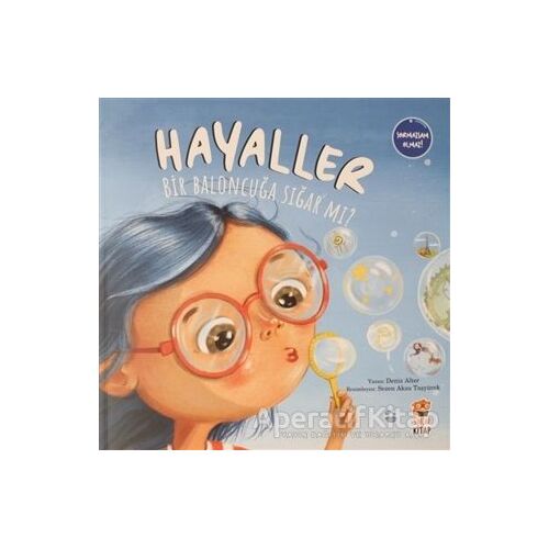 Hayaller Bir Baloncuğa Sığar Mı? - Deniz Alter - Sincap Kitap