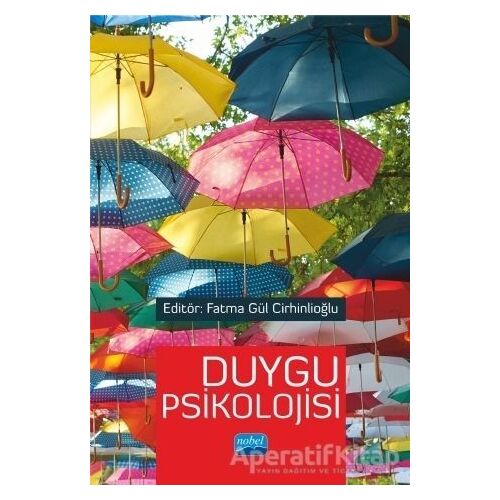 Duygu Psikolojisi - Asra Babayiğit - Nobel Akademik Yayıncılık