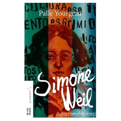 Simone Weil - Palle Yourgrau - Ketebe Yayınları