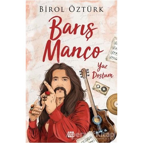 Barış Manço – Yaz Dostum - Birol Öztürk - Dokuz Yayınları