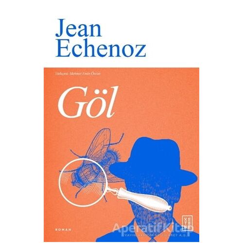 Göl - Jean Echenoz - Ketebe Yayınları