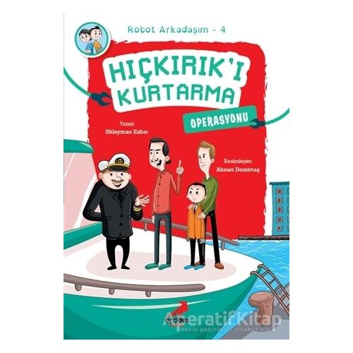 Hıçkırık’ı Kurtarma Operasyonu - Robot Arkadaşım 4 - Süleyman Ezber - Erdem Çocuk