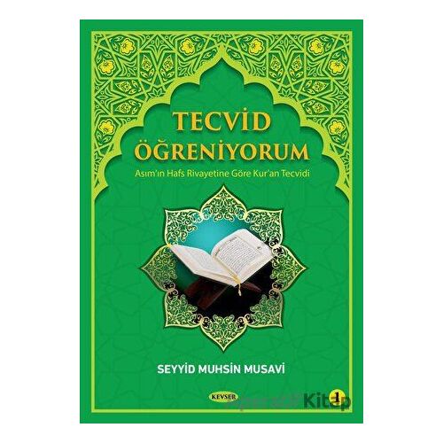 Tecvid Öğreniyorum Cilt 1 - Seyyid Muhsin Musavi - Kevser Yayınları