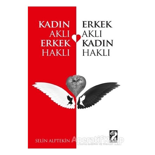 Kadın Aklı Erkek Haklı - Erkek Aklı Kadın Haklı - Selin Alptekin - İştirak Yayınevi