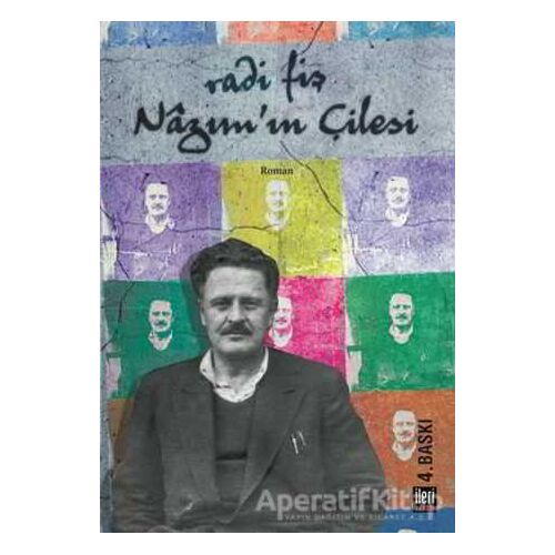 Nazımın Çilesi - Radi Fiş - İleri Yayınları