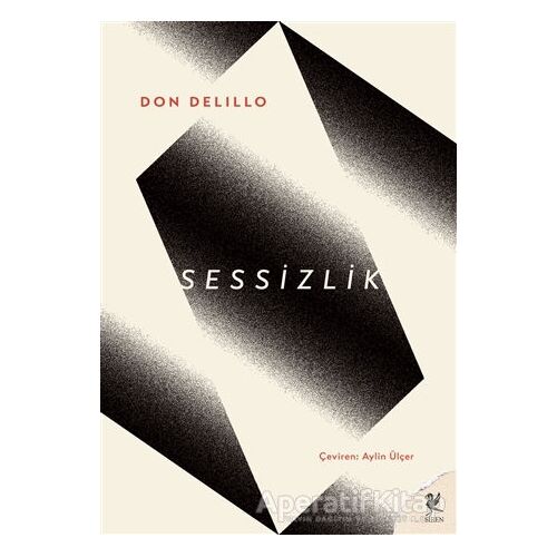 Sessizlik - Don DeLillo - Siren Yayınları