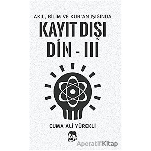 Kayıt Dışı Din 3 - Cuma Ali Yürekli - Parya Kitap