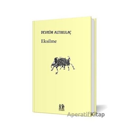 Eksilme - Devrim Altıkulaç - Pikaresk Yayınevi
