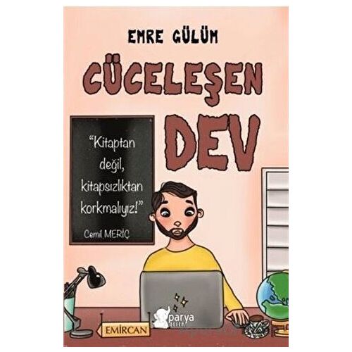 Cüceleşen Dev - Emre Gülüm - Parya Kitap