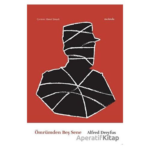 Ömrümden Beş Sene - Alfred Dreyfus - Vacilando Kitap