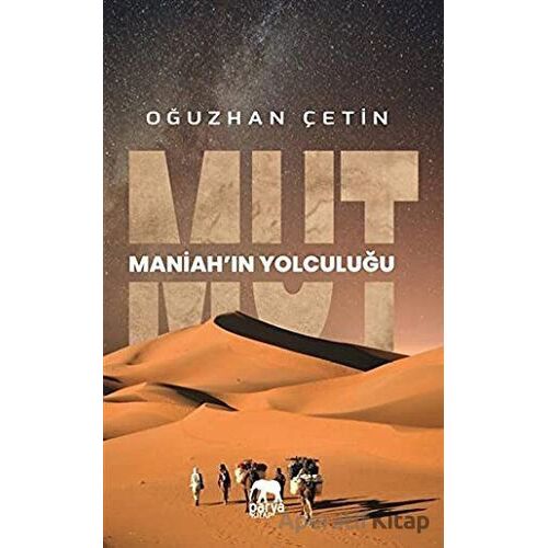Mut - Maniahın Yolculuğu - Oğuzhan Çetin - Parya Kitap