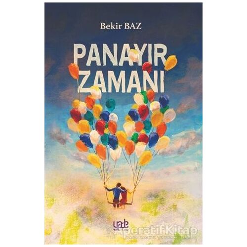 Panayır Zamanı - Bekir Baz - Yade Kitap
