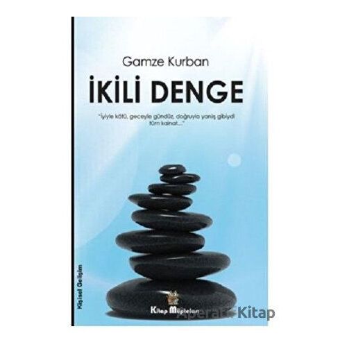 İkili Denge - Gamze Kurban - Kitap Müptelası Yayınları
