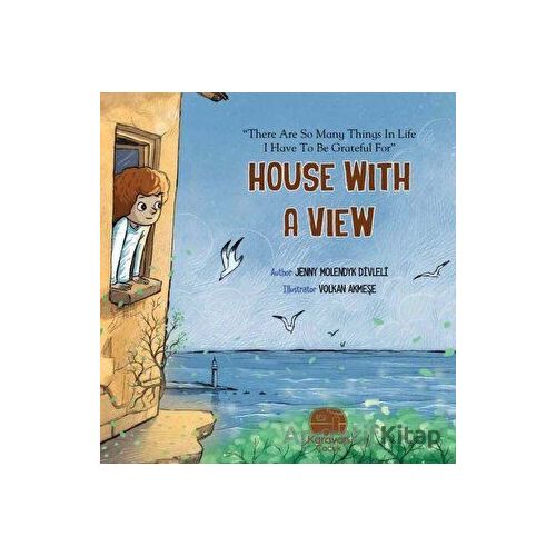 House With a View - Jenny Molendyk Divleli - Karavan Çocuk Yayınları