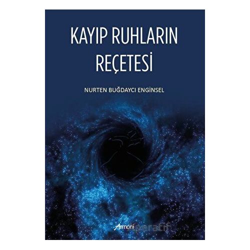 Kayıp Ruhların Reçetesi - Nurten Buğdaycı Enginsel - Armoni Yayıncılık