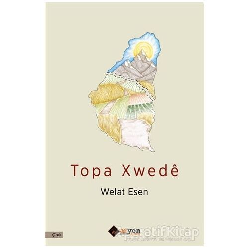 Topa Xwede - Welat Esen - Aryen Yayınları