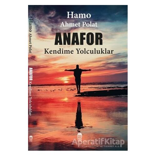 Anafor- Kendime Yolculuk - Hamo Ahmet Polat - Ceren Kitap