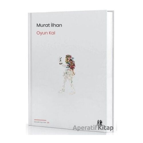 Oyun Kal - Murat İlhan - Pikaresk Yayınevi