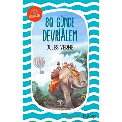 80 Günde Devrialem - Jules Verne - Mavi Nefes Yayınları