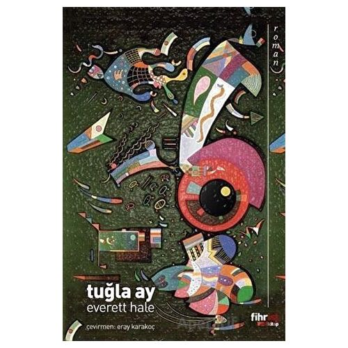 Tuğla Ay - Edward Everett Hale - Fihrist Kitap