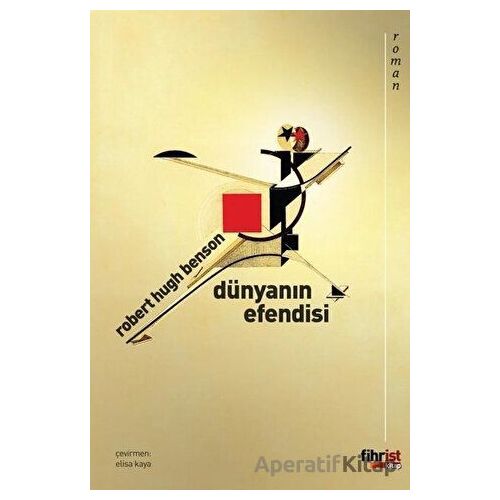 Dünyanın Efendisi - Robert Hugh Benson - Fihrist Kitap