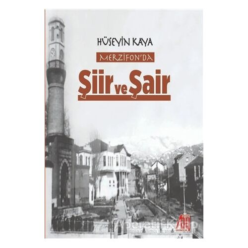 Merzifonda Şiir ve Şair - Hüseyin Kaya - Baygenç Yayıncılık