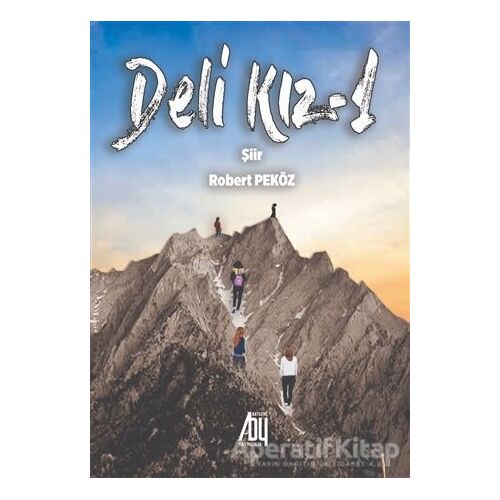 Deli Kız - 1 - Robert Peköz - Baygenç Yayıncılık