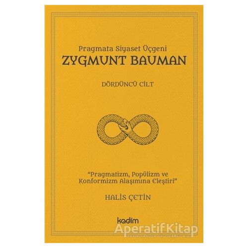 Zygmunt Bauman - Dördüncü Cilt - Halis Çetin - Kadim Yayınları