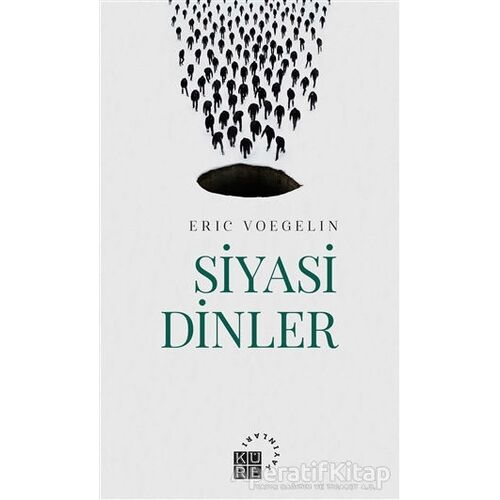 Siyasi Dinler - Eric Voegelin - Küre Yayınları