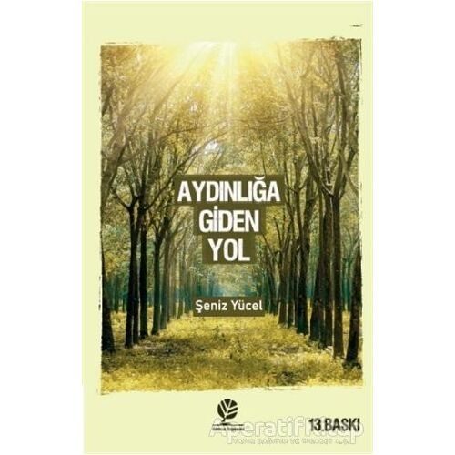 Aydınlığa Giden Yol - Şeniz Yücel - Gonca Yayınevi