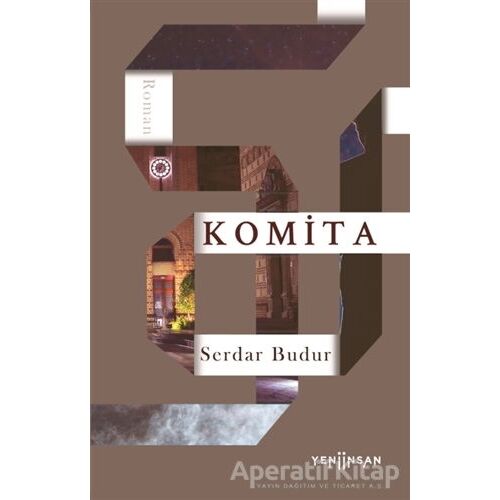 Komita - Serdar Budur - Yeni İnsan Yayınevi