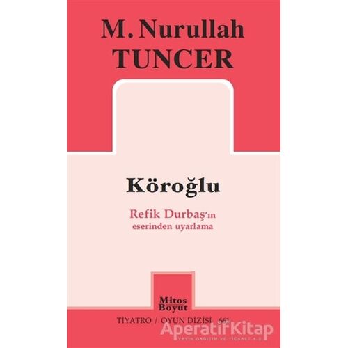 Köroğlu - M. Nurullah Tuncer - Mitos Boyut Yayınları