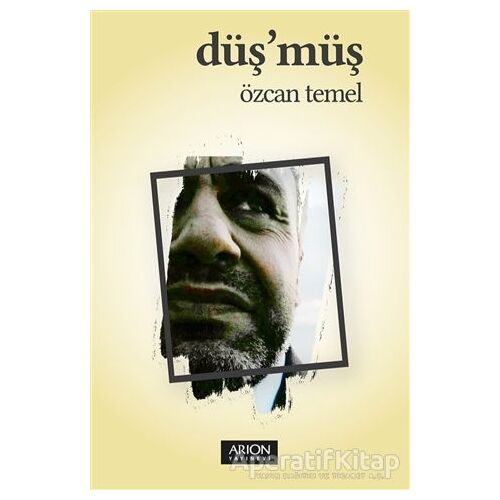 Düş’müş - Özcan Temel - Arion Yayınevi