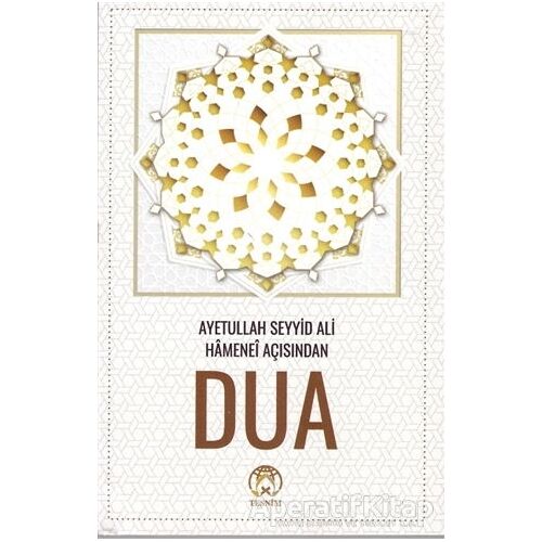 Dua - Ayetullah Seyyid Ali Hamanei Açısından - Kolektif - Tesnim Yayınları