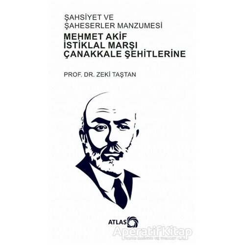 Şahsiyet Ve Şahsiyetler Manzumesi - Mehmet Akif, İstiklal Marşı, Çanakkale Şehitlerine