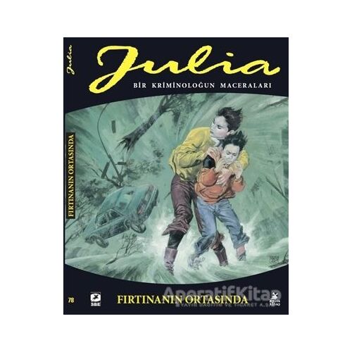 Julia: Bir Kriminoloğun Maceraları Cilt 78 Fırtınanın Ortasında - Giancarlo Berardi - Mylos Kitap