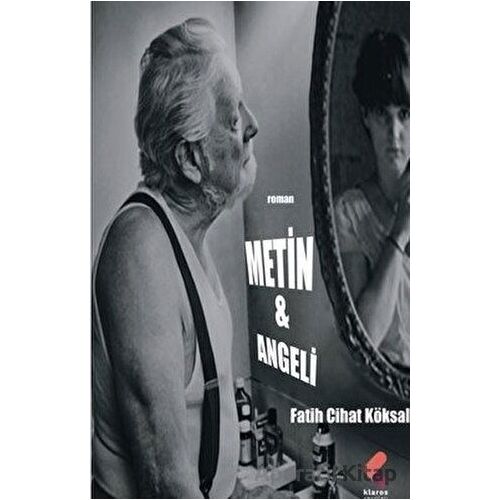 Metin ve Angeli - Fatih Cihat Köksal - Klaros Yayınları