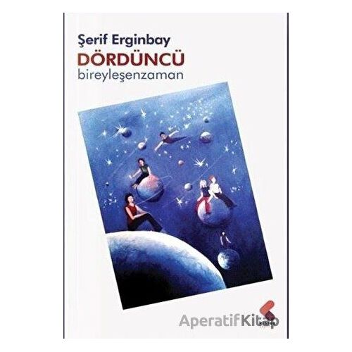 Dördüncü Bireyleşen Zaman - Şerif Enginbay - Klaros Yayınları