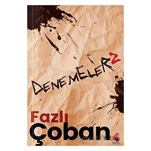 Denemeler 2 - Fazlı Çoban - Klaros Yayınları