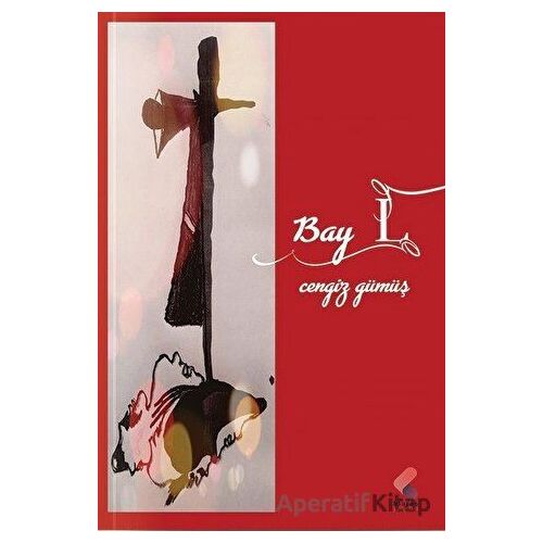 Bay L - Cengiz Gümüş - Klaros Yayınları