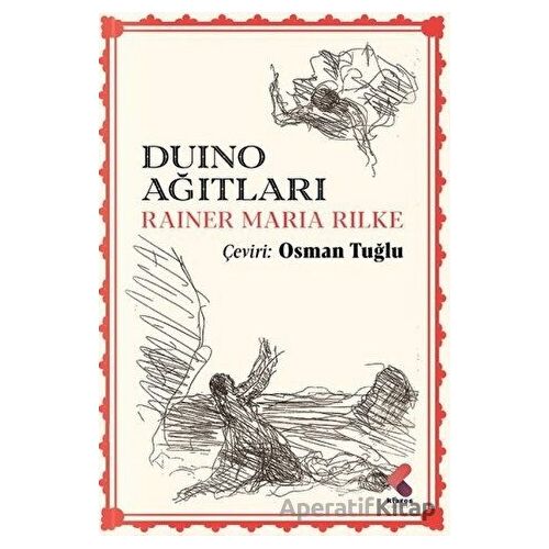Duino Ağıtları - Rainer Maria Rilke - Klaros Yayınları